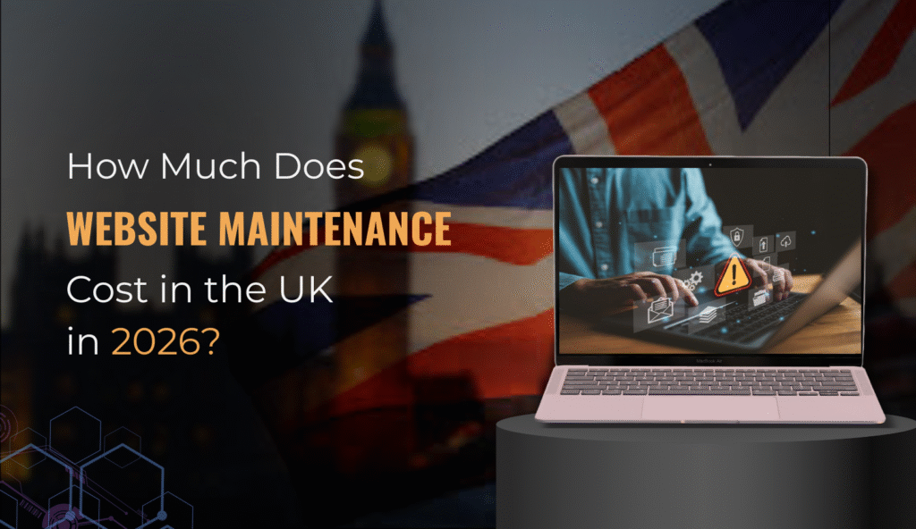 Website Maintenance Cost in the UK in 2026